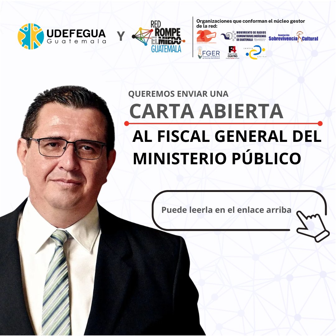 RompeElMiedoGt's tweet photo. 🚨¡Señor Fiscal del @MPguatemala! @RompeElMiedoGt y @UDEFEGUA le enviamos una carta abierta sobre el retroceso en la protección a periodistas en Guatemala en los últimos años y qué podemos hacer para recuperar la confianza. Léala por favor 👉 https://t.co/0henOhQKUA https://t.co/67jEd7EV6k