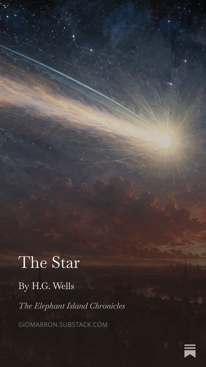 GioMarron's tweet photo. A strange light appears in the heavens, and humanity discovers how small it really is.

H. G. Wells’s “The Star” is cosmic disaster fiction at its sharpest: beautiful, terrifying, and still unsettlingly modern.

https://t.co/Kd6BdmDorA https://t.co/cF33CbGhiE