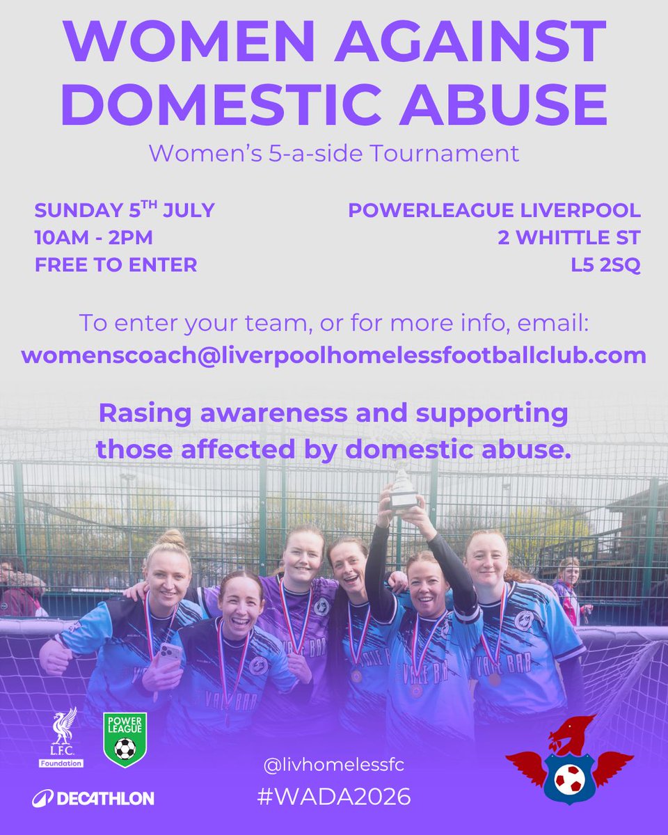 LivHomelessFC's tweet photo. Following the success of our Dementia Awareness Cup, our next women’s 5-a-side tournament is set!

On July 5th, join us for #WADA2026 to raise awareness &amp; stand up against domestic abuse.

Register your team: womenscoach@liverpoolhomelessfootballclub.com

#MoreThanJustFootball https://t.co/4X9B9GX3PL