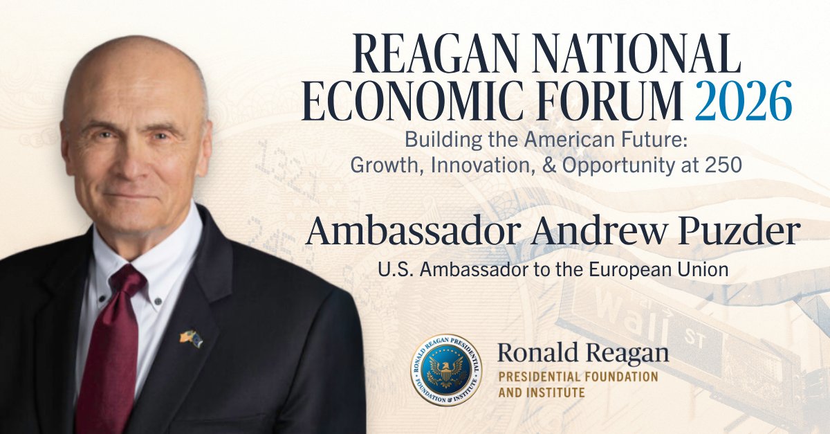 ReaganInstitute's tweet photo. President @RonaldReagan rebuilt the transatlantic alliance on a foundation of shared values and economic strength. Ambassador @AndyPuzder carries that tradition to Brussels and back to #RNEF2026.

Ambassador Puzder joins our #RNEF2026 panel on Economic Statecraft in an Era of Great Power Competition.

📅 Friday, May 29 | Watch live on https://t.co/Nv7JgPZx1B