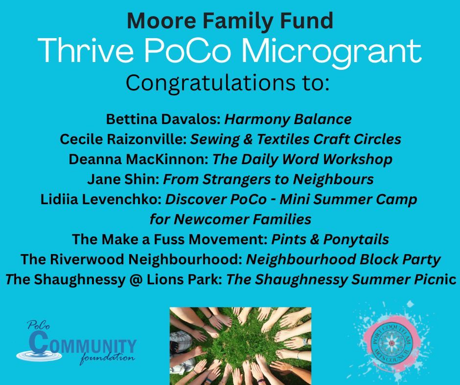 PoCoFoundation's tweet photo. The ThrivePoCo Microgrant, created through the Moore Family Fund, supports grassroots projects that build connection and community in Port Coquitlam.

The Foundation and PoCo Arts Council are proud to announce this year’s successful recipients. Congratulations to all! @CityofPoCo https://t.co/5CKKXwHbIF