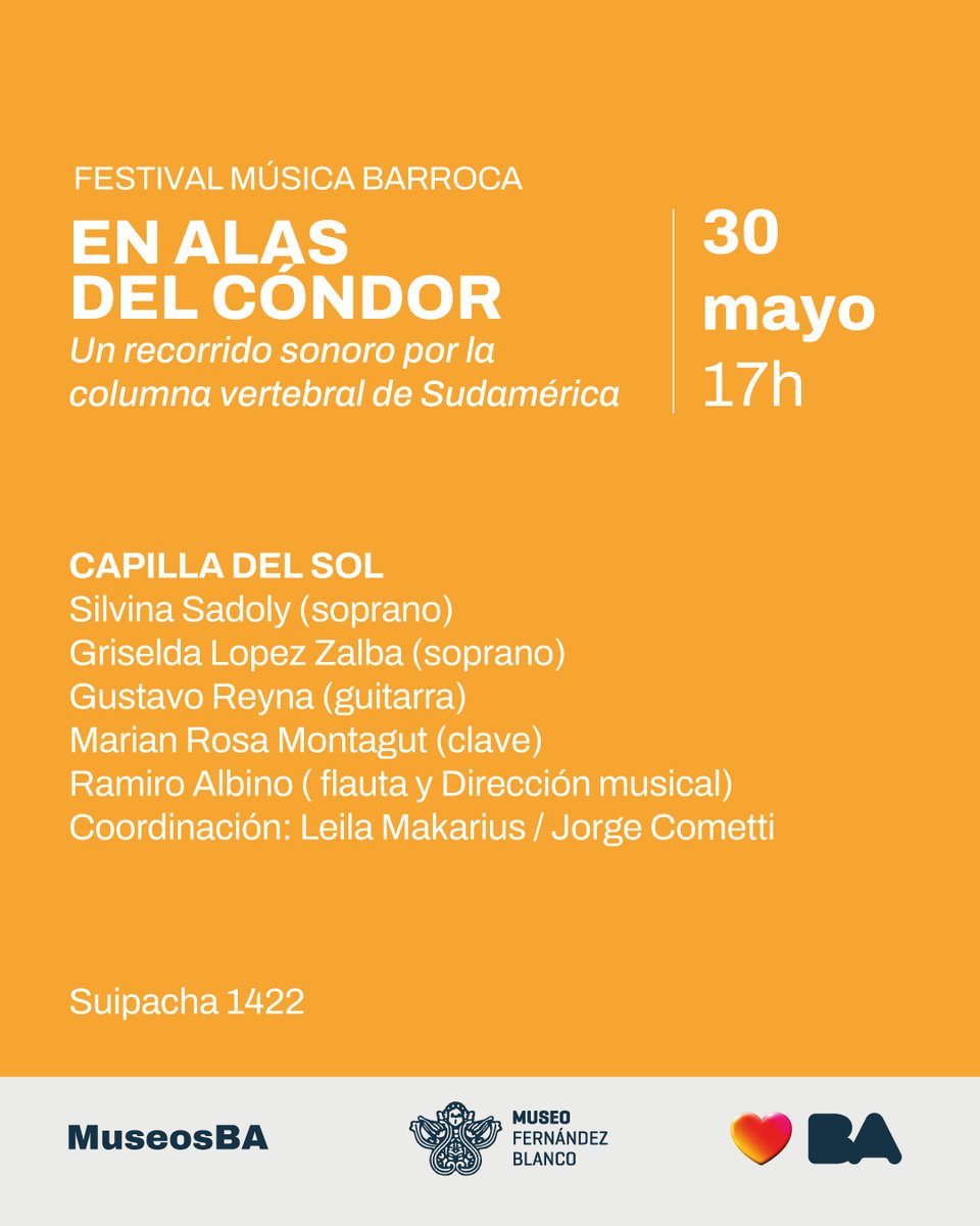 museofernandezb's tweet photo. Arranca la 2° edición del Festival de Música Barroca del MIFB este sábado 30 de mayo 17 h con el concierto @capilladelsol "En alas del Cóndor: Un recorrido sonoro por la columna vertebral de Sudamérica" 
sede Palacio Noel (Suipacha 1422 Barrio Retiro)
🔗https://t.co/E47f30Iv8o https://t.co/bZJkfqyJPB