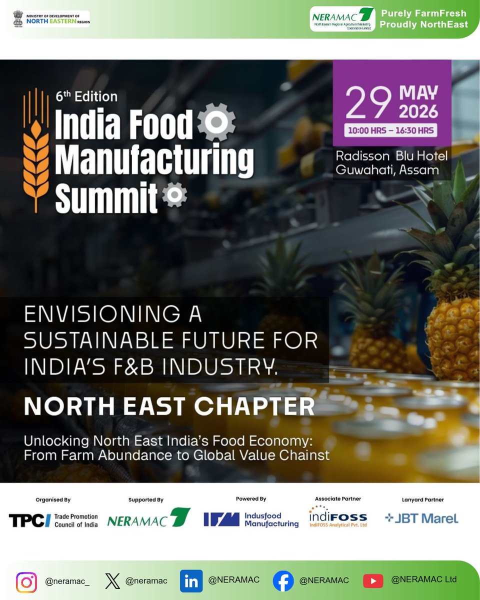 neramac's tweet photo. (1/4)🌾 NERAMAC at the India Food Manufacturing Summit 2026 – North East Chapter 🌾
We are proud to support the 6th Edition of the India Food Manufacturing Summit, taking place on 29 May 2026 at Radisson Blu Hotel, Guwahati.
30 HRS https://t.co/rpew1UzGwk