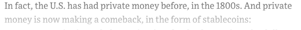 SebVentures's tweet photo. @greg_ip @nic_carter @izakaminska I don't have access to the article but let's be serious.
Making it in the title and starting with free banking as private money and saying there is a comeback is clearly excluding banks deposits.
If you want stablecoins to have access to the Fed why not make it the title? https://t.co/31TV3Bw8c5