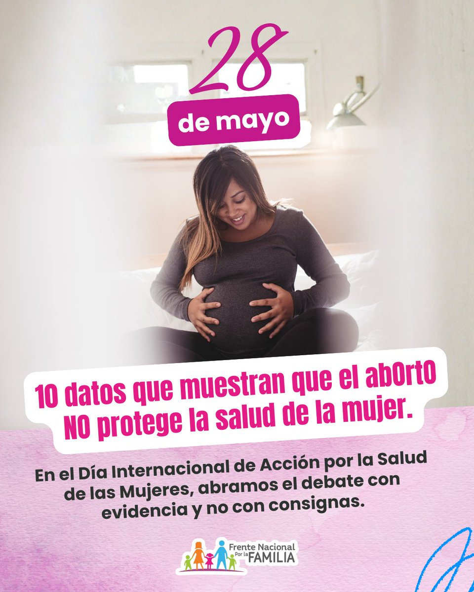 FNxFamilia's tweet photo. 1|2 🩺 En el Día Internacional de Acción por la Salud de las Mujeres, compartimos 10 datos que demuestran por qué el aborto no protege la salud de la mujer.

La salud de la mujer merece políticas públicas reales, apoyo integral y una cultura que cuide la vida. 💙

#28Mayo #Mujer https://t.co/LtHJ5eBHGu