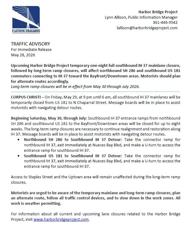 PublicWorksCC's tweet photo. Traffic Advisory: The Harbor Bridge Project will temporarily close all southbound IH37  mainlanes from US 181 to N.  Chapparal Street from 9:00 pm until 6:00 am beginning on Friday, May 29. For additional information, visit https://t.co/UJHmFUuXyn. https://t.co/ii3cKBIiJa
