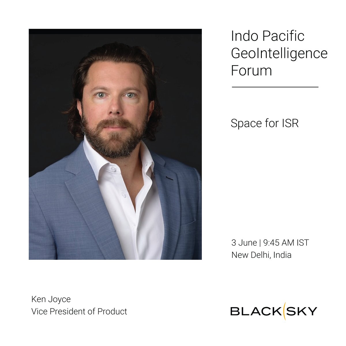BlackSky_Inc's tweet photo. BlackSky is heading to the Indo Pacific GeoIntelligence Forum in New Delhi to join critical conversations shaping the future of defense, security and space-based intelligence.

Our team will share perspectives on advancing sovereign space capabilities and the growing role of commercial space in ISR missions.

Join us to connect with the BlackSky team and explore how real-time geospatial intelligence is helping decision makers stay ahead in an increasingly dynamic security environment.
