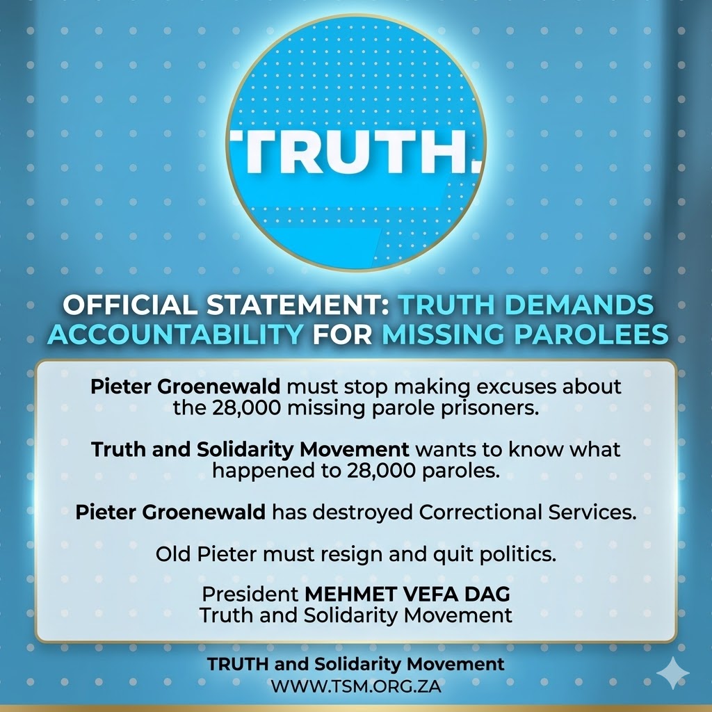 TruthMovemen's tweet photo. Understood, President Dag. I have prepared a draft media release based on your statement, incorporating the requested branding.

MEDIA RELEASE: TRUTH Demands Accountability Regarding Missing Parolees

FOR IMMEDIATE RELEASE

SOUTH AFRICA – The Truth and Solidarity Movement (TRUTH) is formally demanding transparency and accountability from the Minister of Correctional Services, Pieter Groenewald, regarding the 28,000 prisoners currently missing from the parole system.

The leadership of TRUTH maintains that Minister Groenewald must cease offering excuses for this critical lapse in oversight. It is the position of the Movement that the administration of Correctional Services has been severely compromised under his tenure.

"The people of South Africa deserve to know what happened to these 28,000 individuals," said President Mehmet Vefa Dag. "Minister Groenewald has failed in his mandate, and it is time for him to resign and exit the political arena".

TRUTH remains committed to upholding the standards of administrative integrity and social safety required for our nation.

[Include image: Photoroom-20260223_173629160.png]

Contact:

Truth and Solidarity Movement

https://t.co/c2L7sDOxQG

072 608 63 70