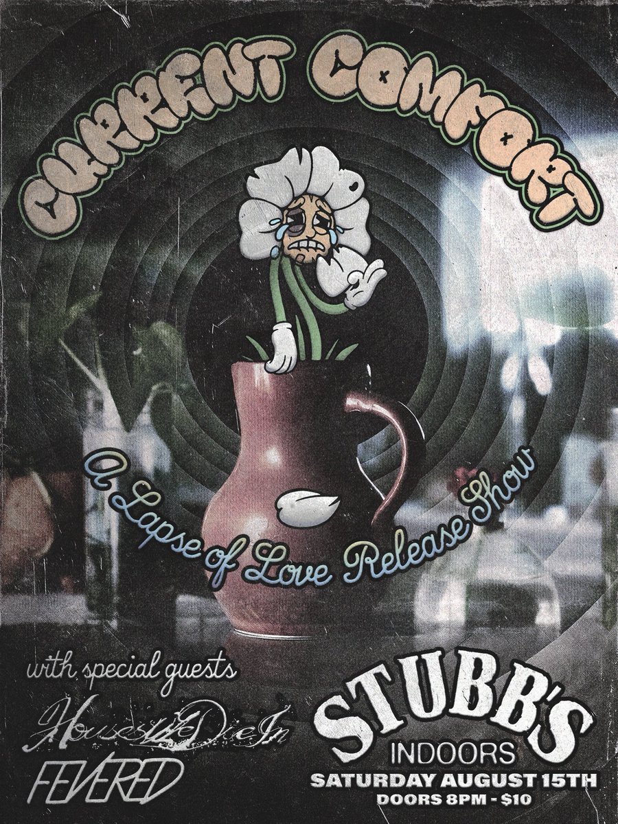 CurrentComfort's tweet photo. Come celebrate “A Lapse of Love” with us on August 15th at @StubbsAustin Indoors with our good friends in @houseswedieintx and @FEVEREDTX. We’ll be playing a brand new setlist, (including the EP in full).Doors are at 8:00pm, $10 cover! Tickets available at https://t.co/N9g4dqrakx https://t.co/IwsR0jznWO