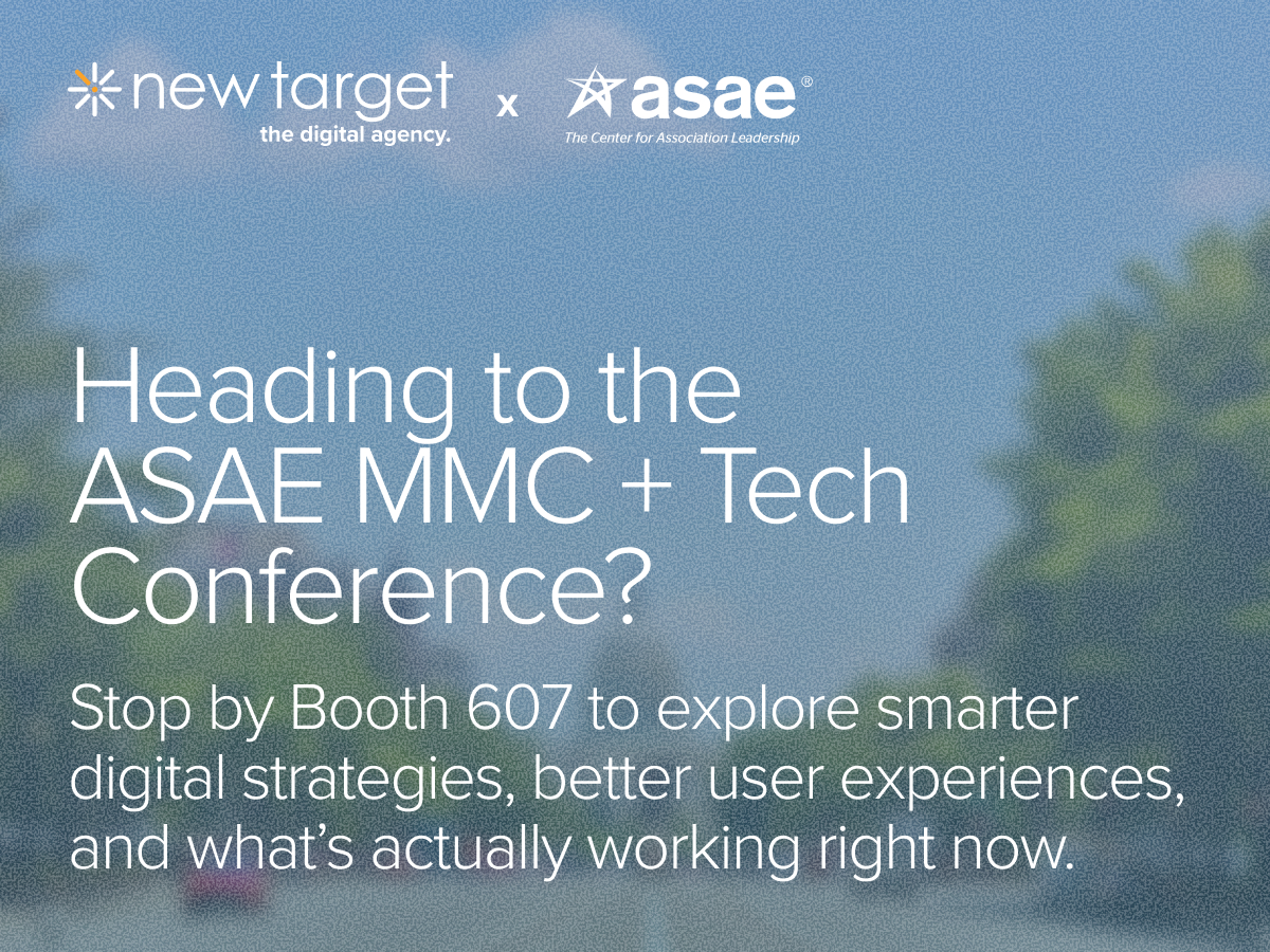 NewTargetInc's tweet photo. ASAE MMC+Tech this week? Find us at Booth 607! Let’s talk AI, marketing, websites, branding, and what’s next for your digital strategy. https://t.co/dROO1my5xi