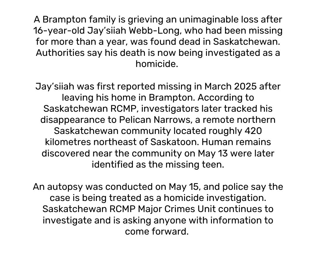 STVASTG's tweet photo. A Brampton family is mourning the loss of 16-year-old Jay'siiah Webb-Long after Saskatchewan RCMP confirmed remains found near Pelican Narrows belonged to the missing teen. Police say his death is now being investigated as a homicide.

Jay'siiah's disappearance became part of wider conversations around missing Black youth in Ontario, sparking calls for more awareness, urgency, and support for families searching for answers.
Our thoughts are with his loved ones and community during this heartbreaking time. Read more at https://t.co/gcTZcjD2Uf (link in bio)
#MissingBlackBoys #Toronto #Canada #StreetVoices
#Justice