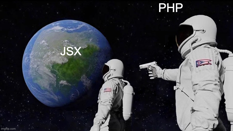 OCoolhead's tweet photo. jsx has been php all along https://t.co/VXMNitquOA