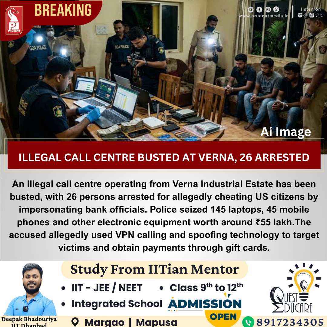 prudentgoa's tweet photo. An illegal call centre operating from Verna Industrial Estate has been busted, with 26 persons arrested for allegedly cheating US citizens by impersonating bank officials. https://t.co/jAvBJkeutD