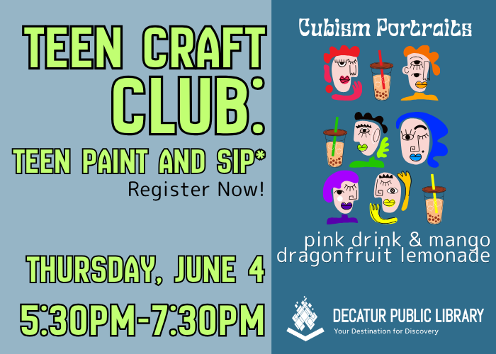 LibraryDecatur's tweet photo. Teens can sip some pink drink or mango dragonfruit lemonade and make a cubism portrait at next weeks Teen Craft Club!
Thursday, June 4, 2026 at 5:30pm - 7:30pm
Register Now!
https://t.co/G0RLSVHKCn https://t.co/tB1JWr7Yck