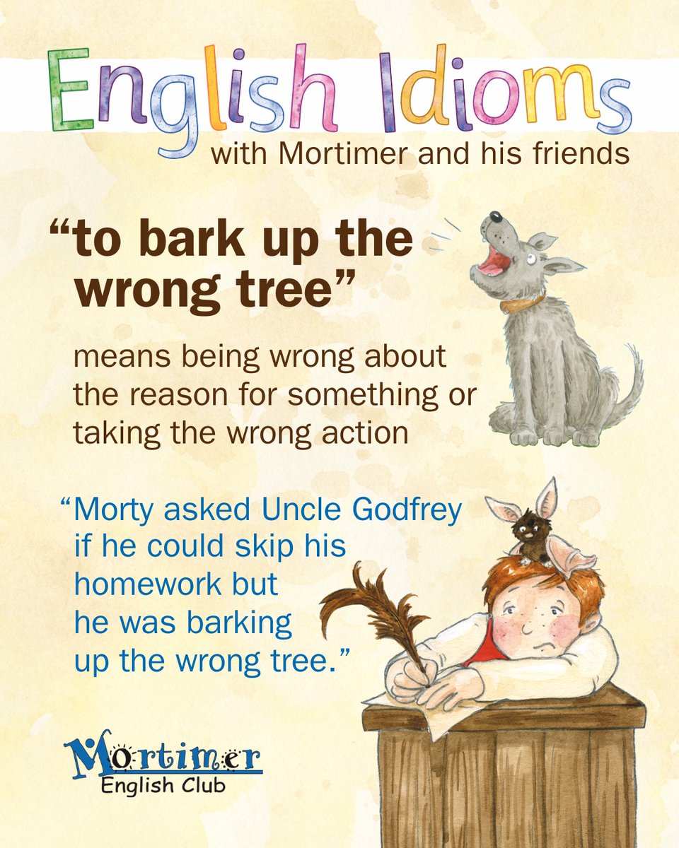 MortimerCceres's tweet photo. ¿Conocíais este idiom?
“To bark up the wrong tree”
Este idiom se utiliza cuando alguien está equivocado sobre algo o está buscando la solución en el lugar equivocado.
#LearnEnglish #EnglishIdioms #MortimerEnglishClub #AprenderInglés #Cáceres
https://t.co/xEXOvZCT8l https://t.co/RANuEOVBxK