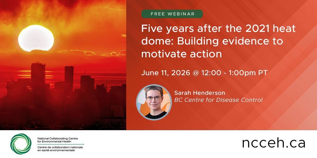 ncceh's tweet photo. NEW! As we approach the 5-year anniversary of the BC heat dome, this presentation will review all research and initiatives led by the BCCDC to understand who was most at risk of injury and death. 

📆JUNE 11, 2026 @ 12-1pm PT

REGISTER FREE ➡️https://t.co/81Yy9lSOYO https://t.co/0NQTkzW38n