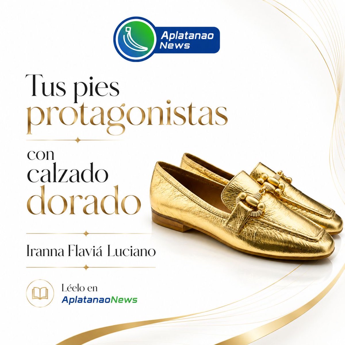 AplatanaoNews's tweet photo. El dorado sigue marcando tendencia 👠

Iranna Flaviá Luciano comparte en Aplatanao News cómo mocasines, bailarinas y sandalias doradas se convierten en protagonistas de la temporada primavera-verano 2026.

#BellezaAplataná #Moda #Fashion #Tendencia 

https://t.co/1gh60dS3vy https://t.co/NyvrJcYDNz