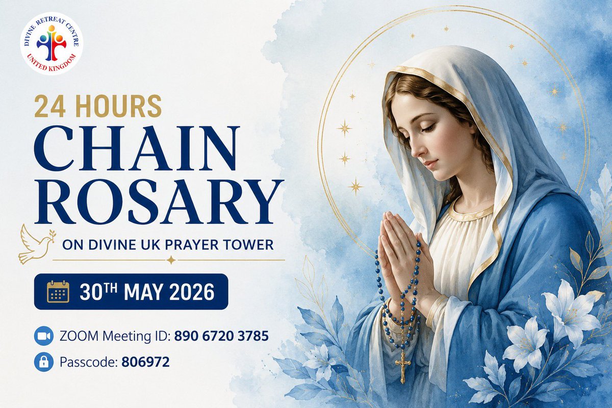 UKDivine's tweet photo. *Divine UK 24 Hour Chain #Rosary for #Peace*

On Saturday 30 May 2026, we will be having a 24 Hour Chain Rosary on the 24/7 Prayer Tower via Zoom. 

*The Chain Rosary will begin at 12am (UK time) on Saturday 30 May* The main intention of this Chain Rosary is for Peace 🙏🏻

*To join, please open the link or use the Zoom details below:*

https://t.co/4jPn1VZmZ6

 *Meeting ID:* 890 6720 3785
 *Passcode:* 806972

God bless you ✝️🙏🏻

#CatholicX #MotherMary