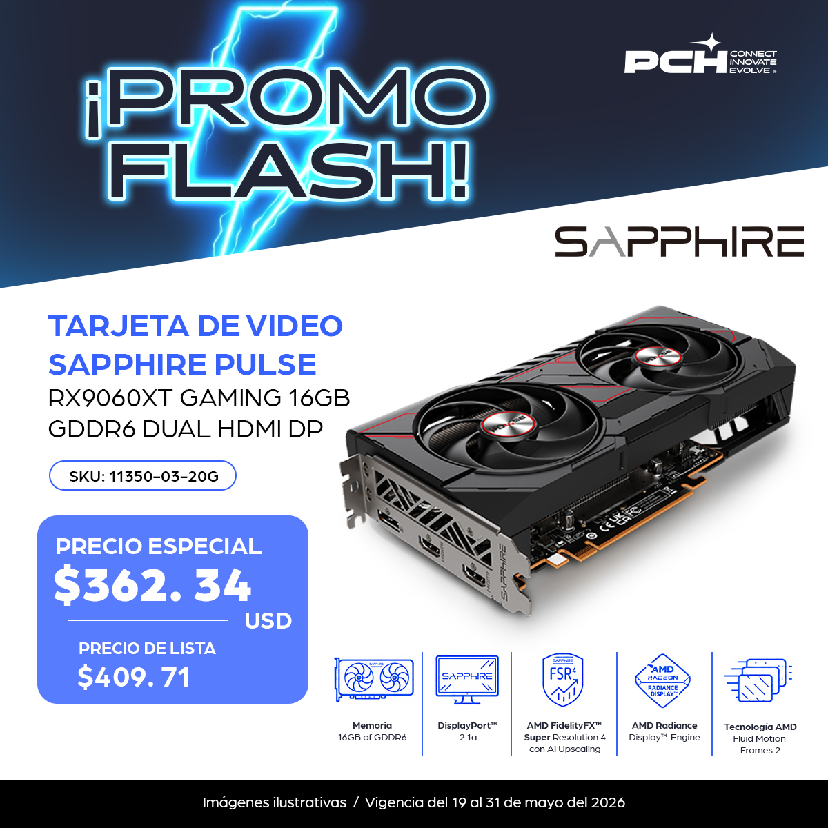 PCH_Connect's tweet photo. 🔥 Promo Flash Sapphire ⚡

🎮 RX9070XT &amp; RX9060XT Gaming
💥 16GB GDDR6
🚀 Máximo rendimiento y fluidez

⏳ Hasta agotar existencias

🛒 Aprovecha el precio especial hoy⬇️
https://t.co/YoIN3z3tlz https://t.co/ciTN6tdPkU