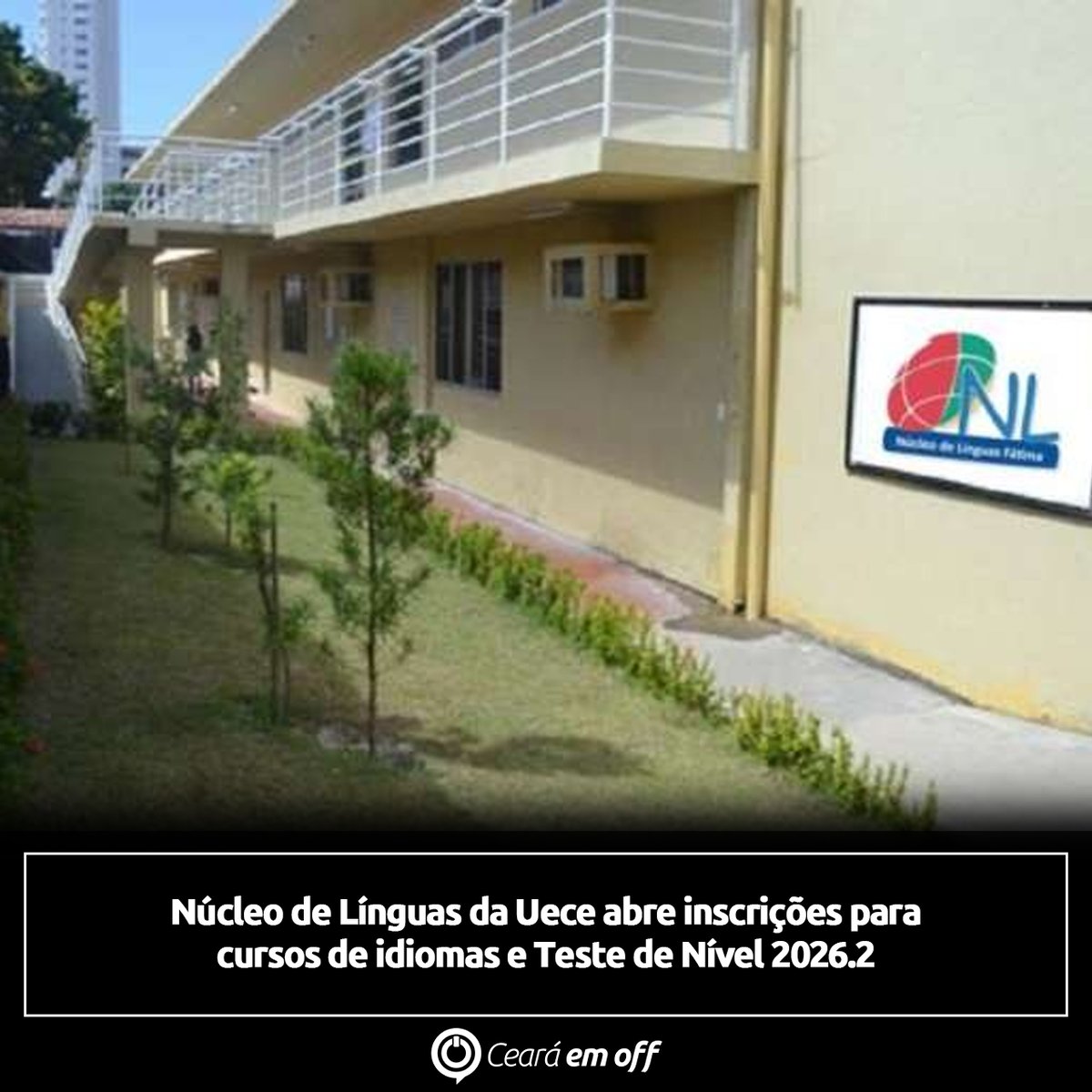 CearaEmOFF's tweet photo. Núcleo de Línguas da Uece abre inscrições para cursos de idiomas e Teste de Nível 2026.2

Leia mais em: https://t.co/dx7Qx7lize

#Uece #NúcleoDeLínguas #CearáEmOff https://t.co/Z2zYJtrcFf