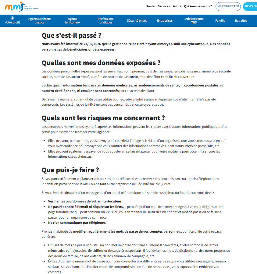 seblatombe's tweet photo. Après la cyberattaque massive visant Almerys, les mutuelles et organismes de santé commencent à prévenir un à un leurs adhérents.

Des millions de Français reçoivent actuellement des notifications confirmant l’exposition potentielle de données sensibles : numéro de sécurité sociale, identité, informations de contrat santé…

Cette nouvelle vague de communications intervient après un second piratage majeur d’Almerys, concernant potentiellement plus de 44 millions de données et plus de 15 millions de numéros de sécurité sociale.

Les conséquences peuvent être importantes : phishing ciblé, usurpations d’identité, faux conseillers santé, fraudes administratives ou encore exploitation du numéro de sécurité sociale dans des arnaques particulièrement crédibles.

Et c’est loin d’être terminé : de nouveaux secteurs semblent être devenus les nouvelles cibles des cybercriminels, et des dizaines de millions de Français seraient potentiellement impactés.