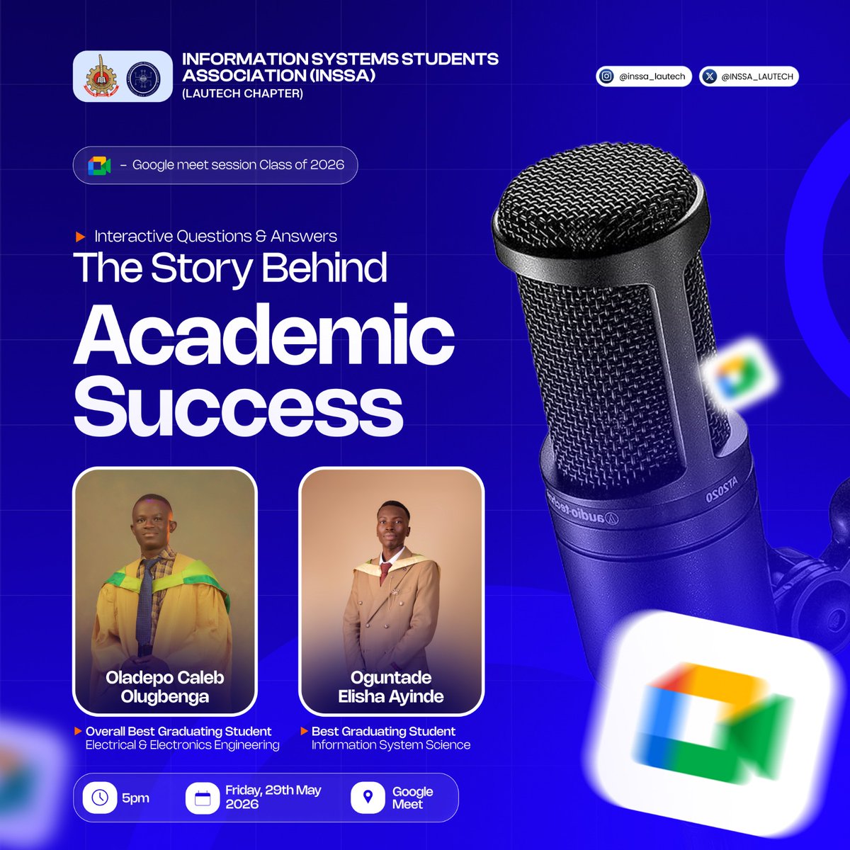 YhungProf0's tweet photo. INSSA LAUTECH is hosting
"The Story Behind Academic Success" with:
• Oladepo Caleb Olugbenga:
Overall Best Graduating Student, EEE '25
• Oguntade Elisha Ayinde:
Best Graduating Student, Information Systems
'25
Live Q&A, Just the strategies that work.
📅 Friday, 29th May 2026 | 🕔 5:00 PM WAT
🔗 Join here: https://t.co/fmA9NSXJ4p
Tag someone who needs to be in this room.
#INSSA #LAUTECH #AcademicSuccess