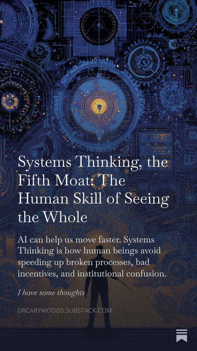 carywoods's tweet photo. Systems Thinking, the Fifth Moat: The Human Skill of Seeing the Whole https://t.co/WFRP3Y6XWo https://t.co/QE3s9v06AR