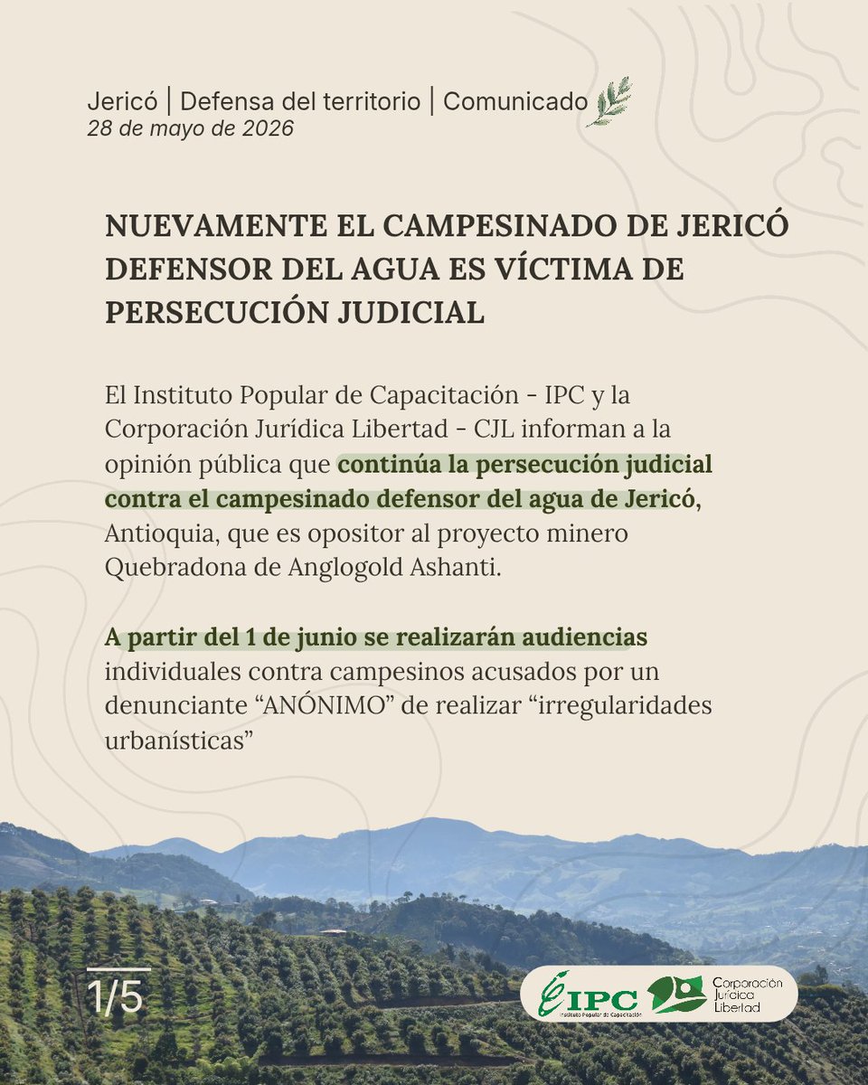 IPCoficial's tweet photo. #Suroeste |🔴 Comunicado a la opinión pública: Nuevamente el campesinado de Jericó defensor del agua es víctima de persecución judicial 

🗣️El Instituto Popular de Capacitación - IPC y la Corporación Jurídica Libertad - CJL informan a la opinión pública que continúa la persecución judicial contra el campesinado defensor del agua de Jericó, Antioquia, que es opositor al proyecto minero Quebradona de Anglogold Ashanti.
👇🏾