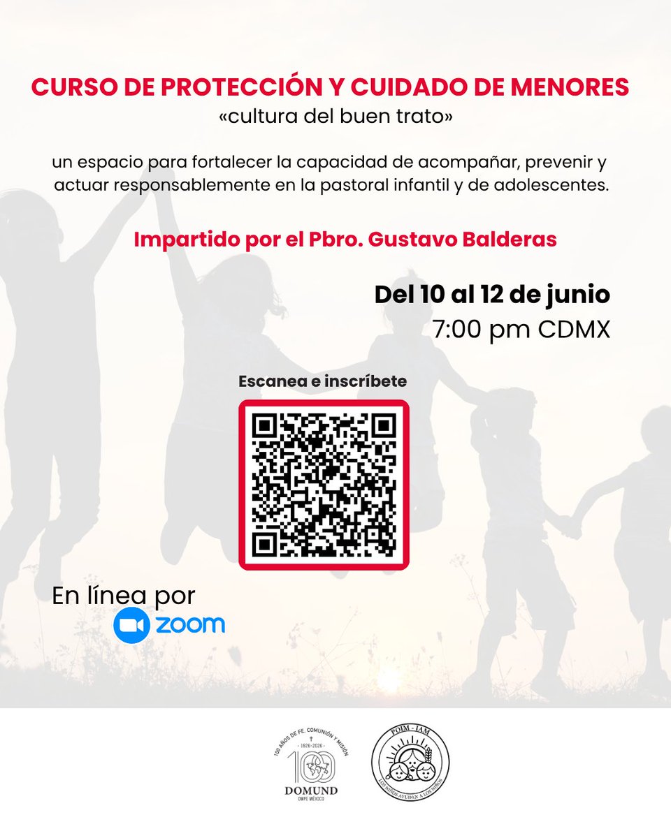 ompemexico's tweet photo. 🗓️ Del 10 al 12 de junio de 2026
💻 Modalidad ZOOM en línea
🕖 7:00 p.m. a 8:30 p.m.

⏳ ¡No dejes pasar esta oportunidad de formarte para cuidar mejor!

Inscríbete aquí:
https://t.co/Tq5ZWo15aj

#CulturaDelBuenTrato #ProtecciónDeMenores #IAM #OMPEMéxico #PastoralInfantil https://t.co/4nDrHrWOal