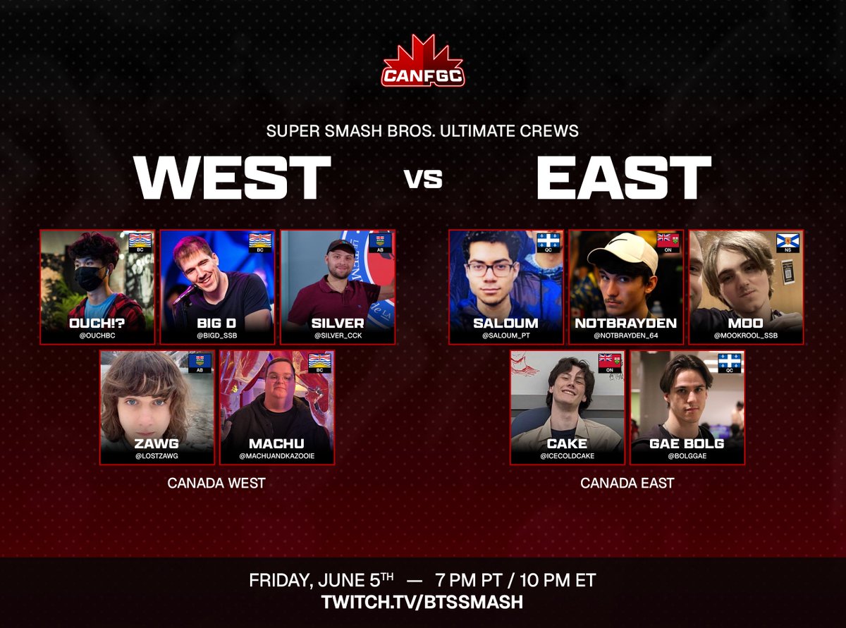 CanadaFGC's tweet photo. Canada's best will be facing off against eachother in Smash Ultimate at @battleofbc 8.

WEST:
@OuchBC, @BigD_SSB, @silver_cck, @lostzawg &amp; @MachuAndKazooie

VS

EAST:
@Saloum_PT, @NotBrayden_64, @mookrool_SSB, @iceColdCaKe &amp; @BolgGae

Check it out June 5, 7 PM PT / 10 PM ET! 🇨🇦 https://t.co/Gm0EPe9orT