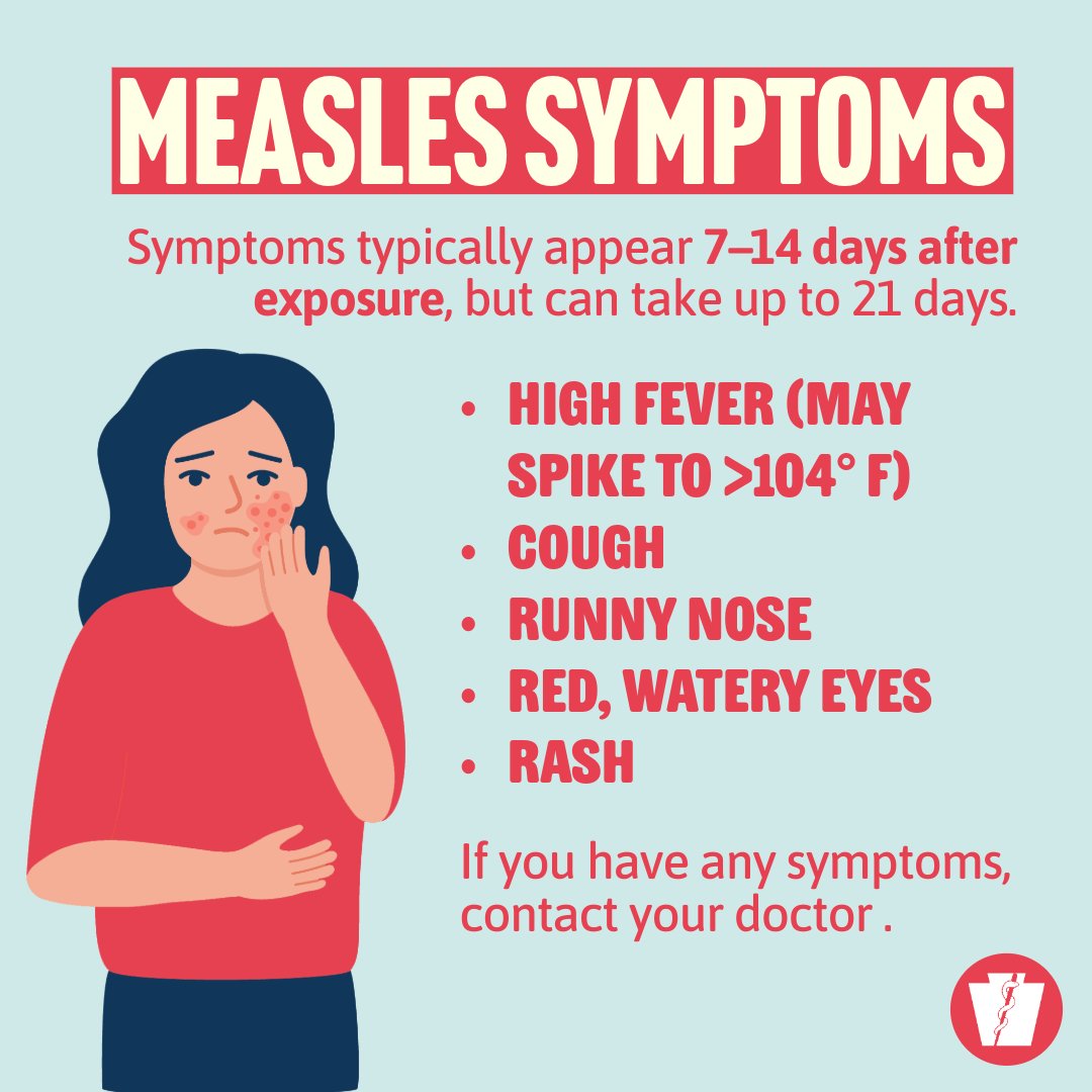 PAHealthDept's tweet photo. Measles is more than just a rash! It can pose serious risks, especially for babies and young kids. Symptoms can take 7 to 14 days to show up — sometimes up to 21. Watch for a high fever, cough, runny nose, red watery eyes, and then the rash. There’s no specific treatment, so contact your doctor if symptoms appear. Learn more: https://t.co/YY96NAcW4k