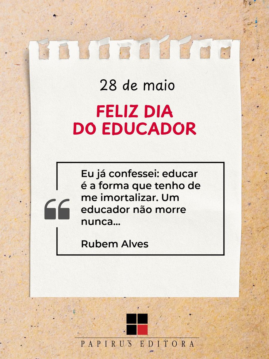 PapirusEditora's tweet photo. 28 de maio: Dia do Educador!
Do livro “Por uma educação romântica “, de Rubem Alves. https://t.co/wFyg4cp8YB