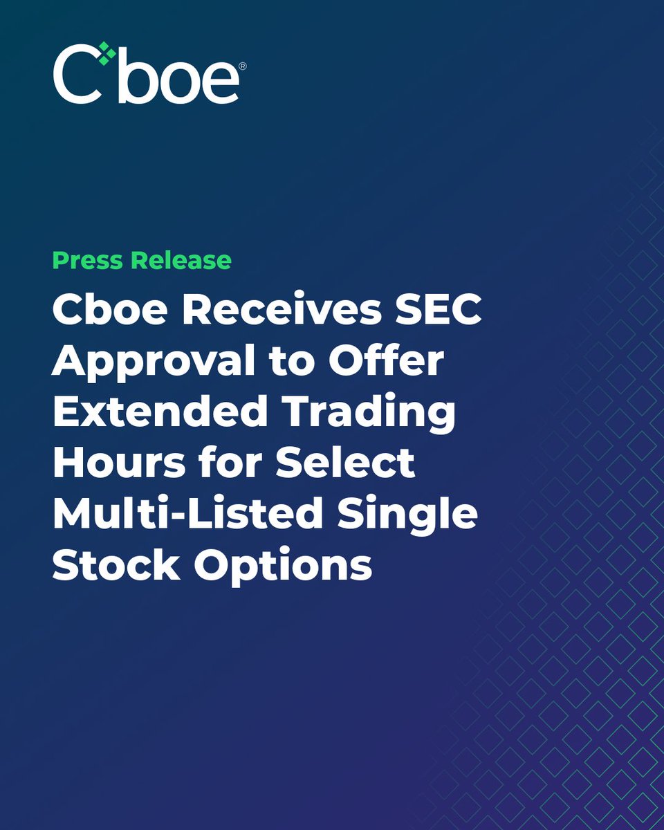 Cboe's tweet photo. NEWS: Cboe Receives SEC Approval to Offer Extended Trading Hours for Select Multi-Listed Single Stock Options

💠 Cboe to launch pre- and post-market trading sessions for select equity options, beginning July 13, 2026
💠 Eligible equity options must meet minimum options volume and underlying equity market cap and liquidity thresholds
💠  Initiative builds on Cboe's efforts to expand investor access to U.S. markets 

Read the full press release: https://t.co/kht6iAbjnj
