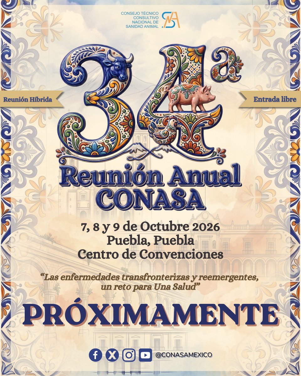 conasamexico's tweet photo. ¡Puebla nos espera! 📍✨ Nos preparamos para la 34ª Reunión Anual de CONASA, el evento clave para la sanidad animal en México.

🗓️ 7, 8 y 9 de Octubre, 2026
🏢 Centro de Convenciones, Puebla
💻 Modalidad: Híbrida (¡Entrada libre!)

Pronto compartiremos el cartel y registro. 🔔 https://t.co/F5tMXdOhJb
