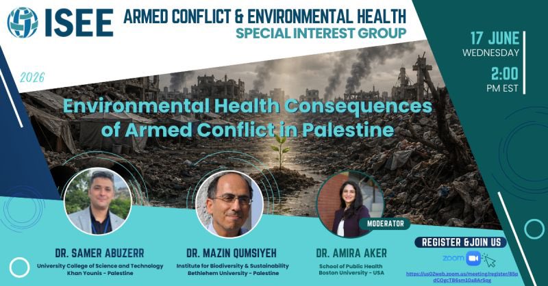 isee_emc's tweet photo. Join the SIG on Armed Conflict &amp; Environmental Health for a webinar on “Environmental Health Consequences of Military Interventions in Palestine.”
📅 June 17, 2026 | 2 PM EST Speakers: Dr. Samur Aberzeer &amp; Dr. Mazin Qumsiyeh Mod: Dr Amira Aker
Register: https://t.co/iHSNRT2FwU https://t.co/PFLOHvtdNE