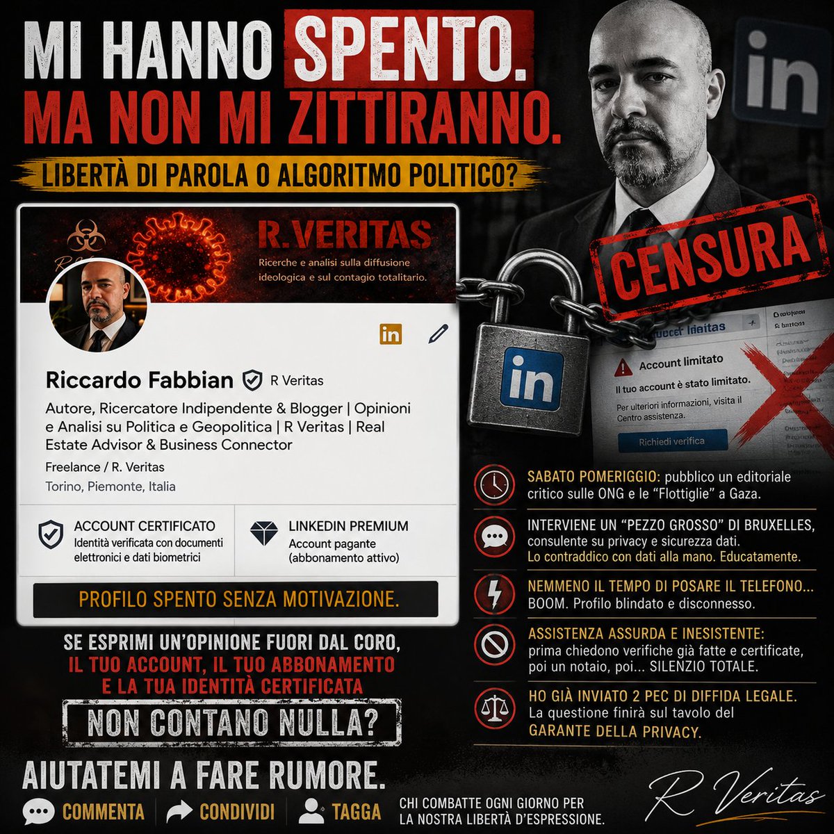 RVeritasAutore's tweet photo. Spento in diretta da #LinkedIn dopo un editoriale critico su Bruxelles. Un account Premium e già CERTIFICATO con documenti d'identità, bloccato senza una motivazione ufficiale.
​La mia storia di #censura digitale finirà dritta al #GarantePrivacy.
​Aiutatemi a fare rumore! 🛑 https://t.co/8bUrJQr9wJ