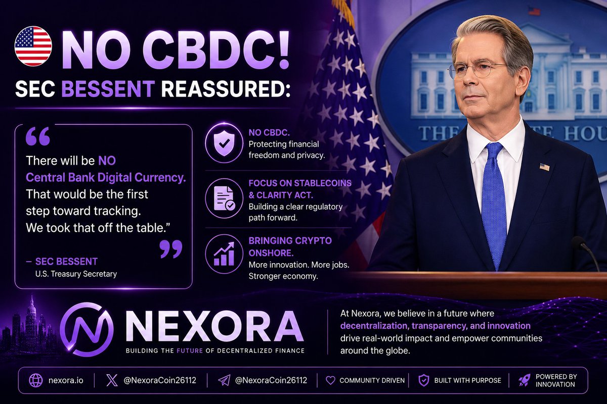 NexoraCoin26112's tweet photo. 🇺🇸 “NO CBDC!”

Treasury Secretary Scott Bessent reassured that a U.S. Central Bank Digital Currency is off the table, while efforts continue toward stablecoin legislation and greater regulatory clarity for the crypto industry.

As adoption grows, projects focused on utility, transparency, and long-term value will be positioned to thrive.

The future of digital assets continues to take shape. 💜🚀

#NexoraCoin26112 #CryptoCommunity #SelfConfidence