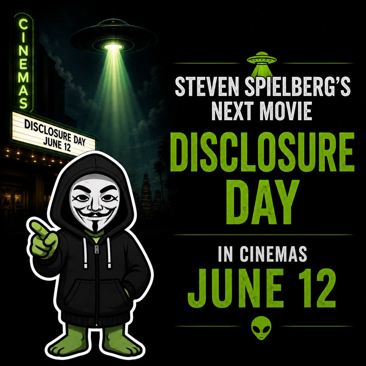 Area51ALN's tweet photo. Steven Spielberg's next movie
hits cinemas June 12.

it's called Disclosure Day.

the trailer's tagline:
"this summer, the truth belongs to eight billion people."

Hollywood doesn't make a Spielberg-scale UFO film
two months after the Pentagon opens its archive
by accident.

they're pre-loading the public.
they know what's coming.

👽