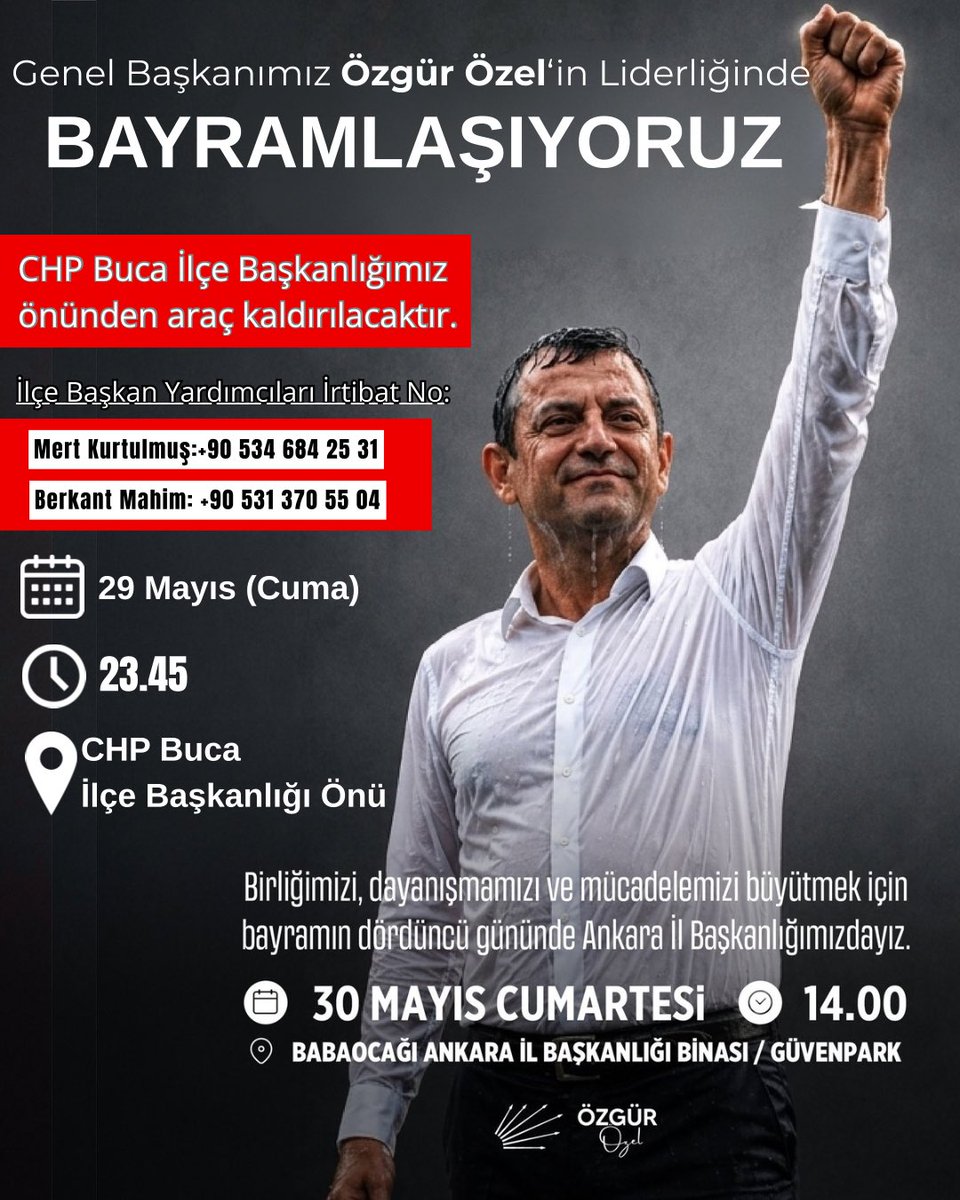 BucaChp's tweet photo. Genel Başkanımız Özgür Özel’in Liderliğinde

BAYRAMLAŞIYORUZ

CHP Buca İlçe Başkanlığımız önünden araç kaldırılacaktır.

İlçe Başkan Yardımcıları İrtibat No:

Mert Kurtulmuş: +90 534 684 25 31
Berkant Mahim: +90 531 370 55 04

29 Mayıs (Cuma)

23.45

CHP Buca
İlçe Başkanlığı Önü https://t.co/OYLbg1Bxvv