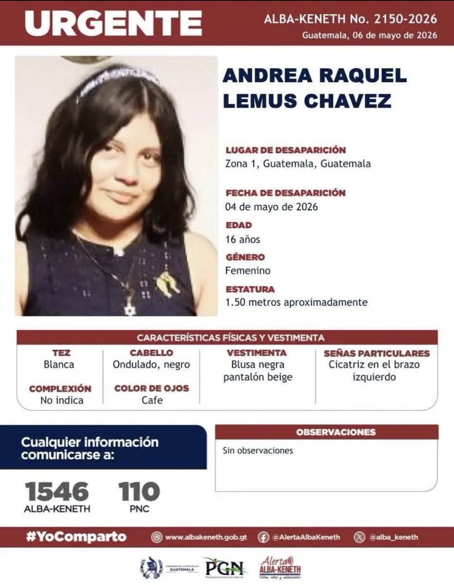 juanVictorCas1's tweet photo. ANDREA SALIÓ A CONVIVIR CON AMIGOS Y YA NO RETORNÓ

Andrea Raquel Lemus Chávez de 16 años permanece desaparecida desde el 4 de mayo cuando se le vio por última vez en un restaurante de la 6ta avenida, zona 1 conviviendo con amigos.

Según la denuncia, se presume discutió… https://t.co/hMpvDoGH2y