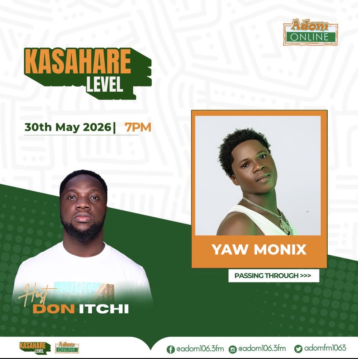 YawMonix's tweet photo. Hello family this Saturday coming 30th may 2026 watch me live on Adom 106.3fm 🙏🔥👍🏾 https://t.co/eMpYZ9eNvH