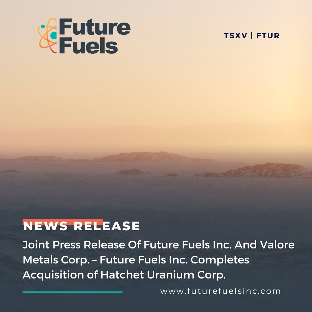 FutureFuelsInc's tweet photo. Joint Press Release Of Future Fuels Inc. And Valore Metals Corp. – Future Fuels Inc. Completes Acquisition of Hatchet Uranium Corp.

https://t.co/vlHq91L73u https://t.co/rKXEqA0KEr