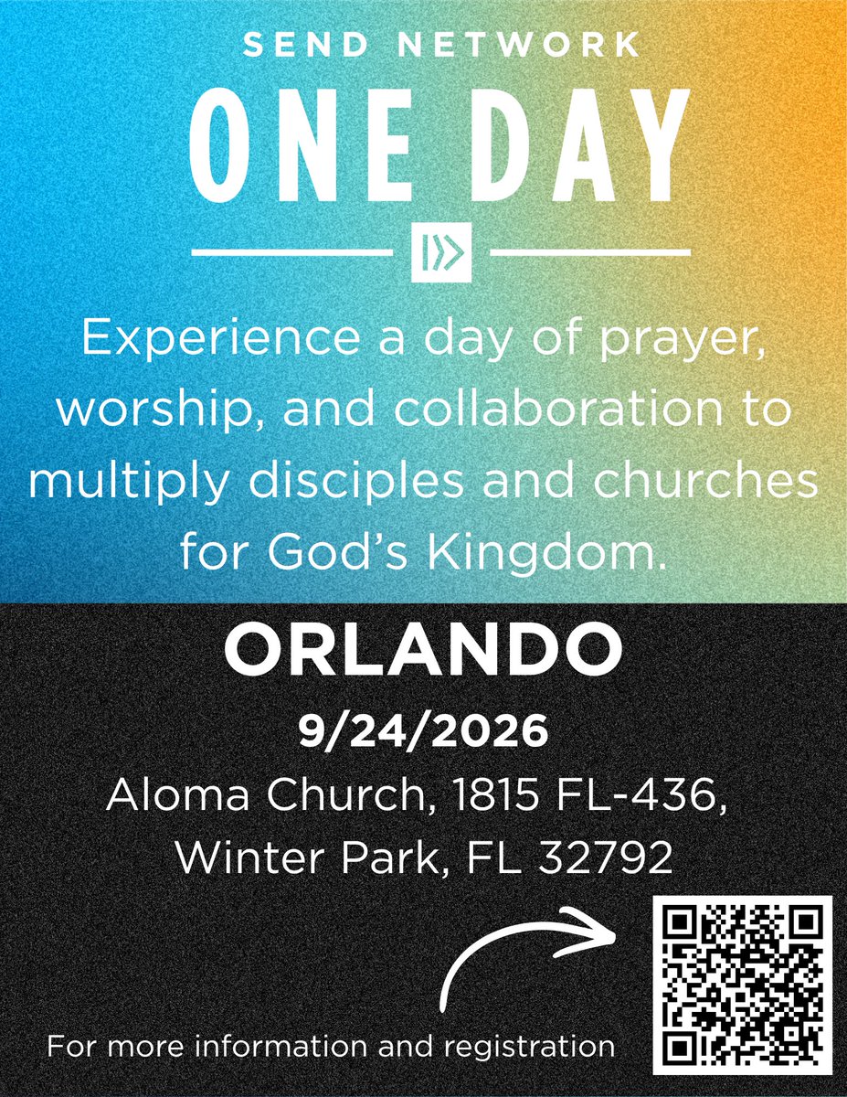 SendNetworkFL's tweet photo. Florida — we’re gathering for Send Network One Day on September 24, 2026 at Aloma Church in Winter Park!
This is more than a conference. It’s a day of prayer, worship, and collaboration 
Think Multiplication! 
Register Today! 
@FloridaBaptists @sendnetwork https://t.co/kSYXrSX3ZX