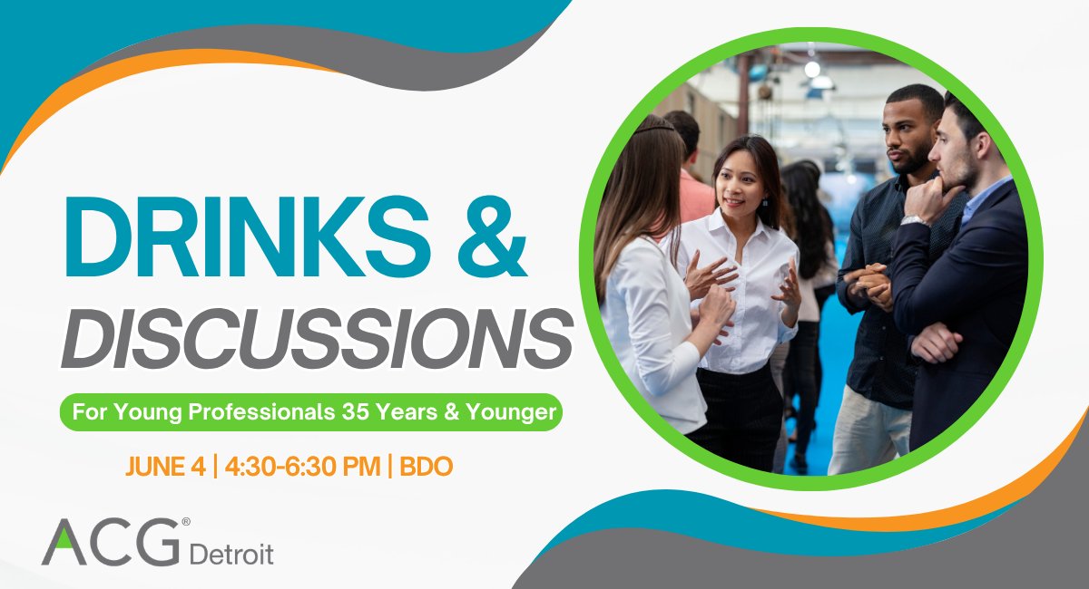 ACGDetroit's tweet photo. Last chance! If you're a professional under age 35 and interested in learning more about the M&amp;A industry, be sure to join us for NextGen Drinks &amp; Discussions on June 4 at BDO in Troy. 

Register here: https://t.co/kbzCgsDy2n https://t.co/AgzxEhny0P
