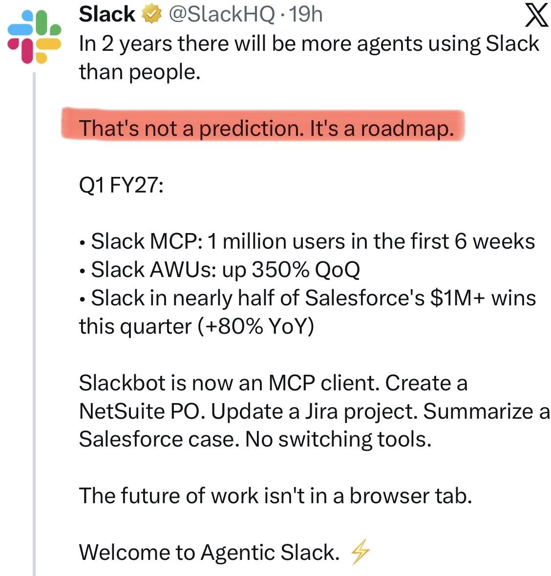 Maxsteinbrenner's tweet photo. In 2 years there will be more agents using @SlackHQ  than people.

Most software is not ready for this.

That might sound ridiculous 

But I actually think Slack is right.

We are moving toward a world with two kinds of software:

1. Software designed for humans
2. Software designed for agents

And the second category is going to win very quickly.

Because agents do not care about:
-beautiful UI
-onboarding flows
-dashboards
-animations

They care about:
-APIs
-permissions
-context
-integrations
-structured data
-execution reliability

The interesting shift is that software is slowly becoming infrastructure for other software.

Humans become supervisors.

Agents become operators.

That’s also why MCP, integrations and “agent compatibility” suddenly matter so much.

The companies that understand this early will become the default layer agents interact with.

The ones that don’t may slowly become invisible.

Slack understands this.

Most companies still don’t.