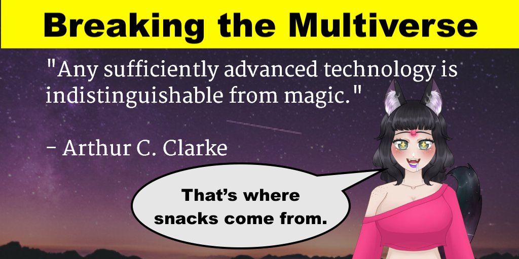 MemeDestruction's tweet photo. Breaking the Multiverse: Any sufficiently advanced technology is indistinguishable from magic!
@FGiggidy @PipersAdventure @TStarkCEO 
(🔗 below) https://t.co/ij4KgDi01S