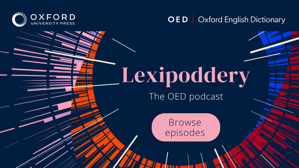 OED's tweet photo. Tune in to #Lexipoddery: the OED podcast! 

Join the editors of the Oxford English Dictionary to explore words, lexicography, and the history of the English language.

Listen wherever you get your podcasts https://t.co/l2mcMg3rq5 https://t.co/Q8cs3ROWA1
