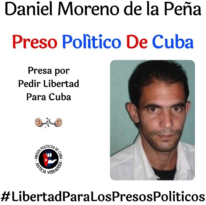 Libertad12021's tweet photo. 🇨🇺 Su nombre es Daniel Moreno de la Peña, preso político sancionado a 7 años de privación de libertad. Su unico delito fue alzar la voz contra la tiranía. No lo dejemos solo. Exijo su liberación inmediata. https://t.co/pDX1NQyy7M