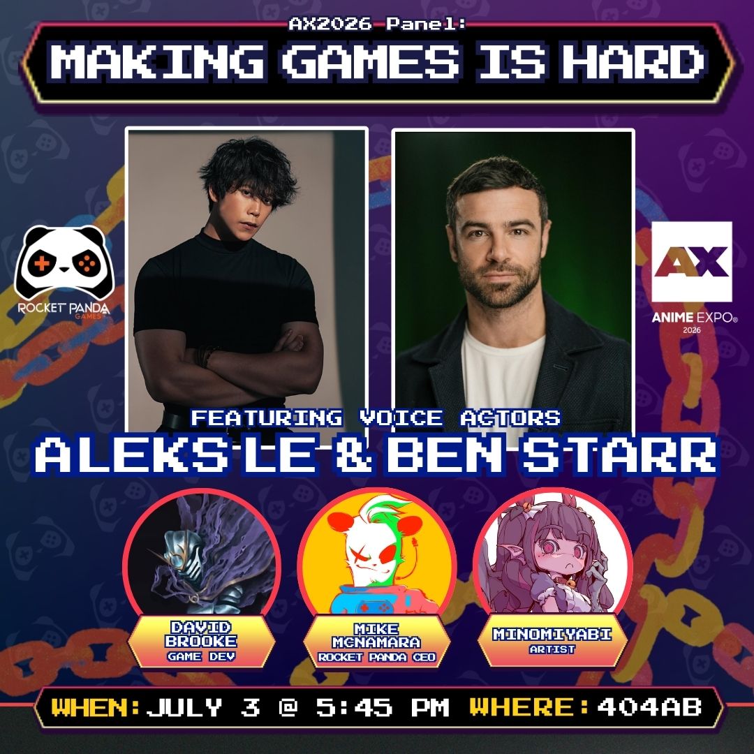 RocketPandaEN's tweet photo. 📢 Dive into why making video games is so hard alongside voice actors @AleksLeVO and @The_Ben_Starr at Anime Expo!!
📅: July 3, 2026
⌚: 5:45 pm
📍: 404AB
See you there! 🤗 https://t.co/cQji91RP7n