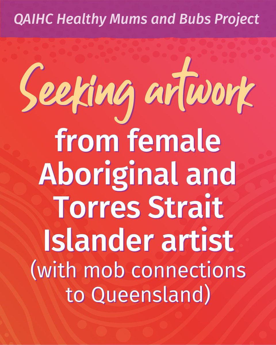 QAIHC_QLD's tweet photo. QAIHC seeks a female Aboriginal &amp; Torres Strait Islander artist for a $10k commission for QAIHC research on healthy birthweights in regional/remote QLD. Closes 5 June 2026 at 5pm AEST. Download EOI: https://t.co/PSzszVdsyH 

#EOI #AboriginalArt #TorresStraitIslanderArt https://t.co/auz659OZnO